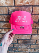 Load image into Gallery viewer, I’m Not Like Other Girls Trucker Hat in Multiple Colors
