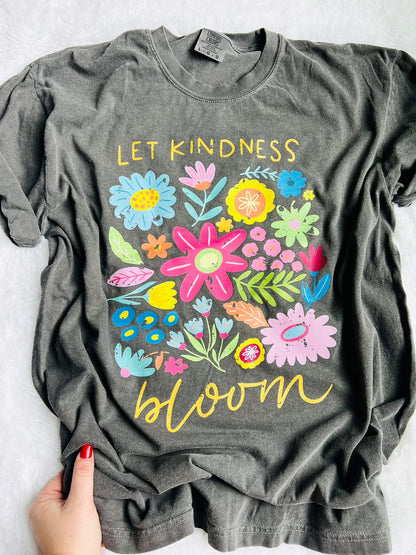 Let Kindness Bloom Tee