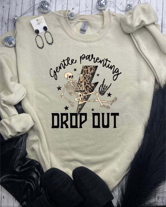 Gentle Parenting Drop Out Sweatshirt