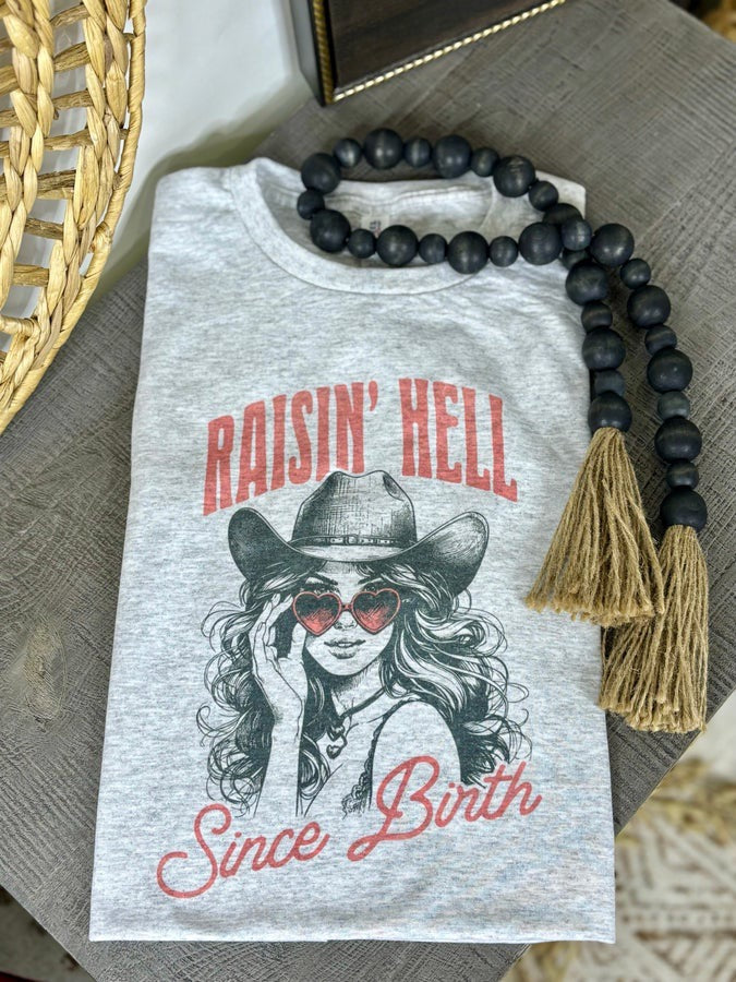 Raisin’ Hell Tee