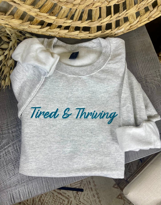 Tired & Thriving Embroidered Sweatshirt