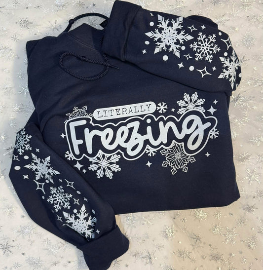 Literally Freezing In Tee, Sweatshirt & Hoodie